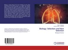 Bookcover of Biology: Selection and Non Selection