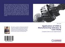 Application of VSM in Manufacturing Industry: A Case Study的封面
