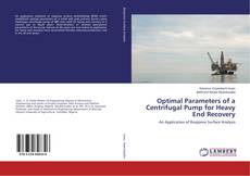 Buchcover von Optimal Parameters of a Centrifugal Pump for Heavy End Recovery