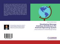 Bookcover of Developing Message Interface Architecture for Android Operating System