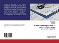Copertina di Burnout Among Doctors in Training in Ibn Rochd University Hospital
