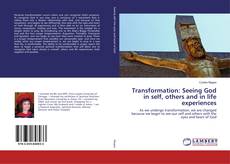 Copertina di Transformation: Seeing God in self, others and in life experiences