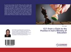 Copertina di CLT: From a Claim to the Practice in Iran's Ministry of Education