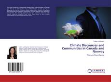Bookcover of Climate Discourses and Communities in Canada and Norway