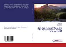Buchcover von Selected Factors Influencing the Performance of Biology in KCSE Exams