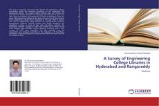 Bookcover of A Survey of Engineering College Libraries in Hyderabad and Rangareddy
