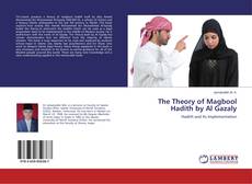 Bookcover of The Theory of Magbool Hadith by Al Gazaly