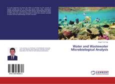 Copertina di Water and Wastewater Microbiological Analysis