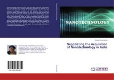 Bookcover of Negotiating the Acquisition of Nanotechnology in India