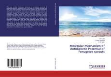 Buchcover von Molecular mechanism of Antidiabetic Potential of Fenugreek sprouts