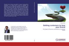 Copertina di Getting customers to love your brand