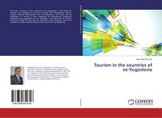 Обложка Tourism in the countries of ex-Yugoslavia