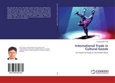 Bookcover of International Trade in Cultural Goods