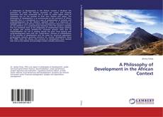 Copertina di A Philosophy of Development in the African Context