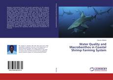 Copertina di Water Quality and Macrobenthos in Coastal Shrimp Farming System