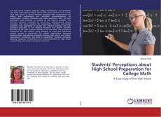 Bookcover of Students' Perceptions about High School Preparation for College Math