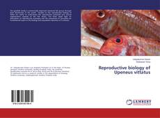 Copertina di Reproductive biology of Upeneus vittatus