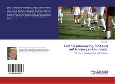 Copertina di Factors influencing foot and ankle injury risk in soccer