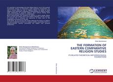 THE FORMATION OF EASTERN COMPARATIVE RELIGION STUDIES kitap kapağı