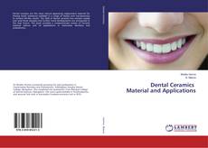 Bookcover of Dental Ceramics Material and Applications