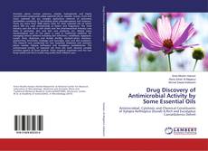 Copertina di Drug Discovery of Antimicrobial Activity by Some Essential Oils