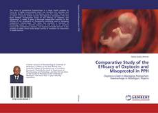 Copertina di Comparative Study of the Efficacy of Oxytocin and Misoprostol in PPH