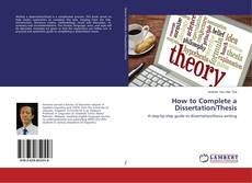 Portada del libro de How to Complete a Dissertation/Thesis