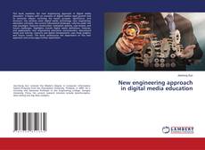 Bookcover of New engineering approach in digital media education