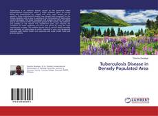 Copertina di Tuberculosis Disease in Densely Populated Area