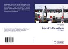 Bookcover of Secured Toll Surveillance System