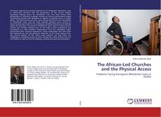Copertina di The African-Led Churches and the Physical Access