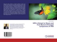 Copertina di HPR in Brinjal to Shoot and Fruit Borer:A Principal component of IPM