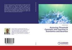 Copertina di Assessing Threshold Concepts and Learning in Economics and Business