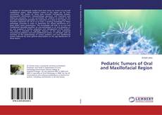 Copertina di Pediatric Tumors of Oral and Maxillofacial Region