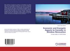 Couverture de Economic and Energetic Aspects to Consider in Window Renovation