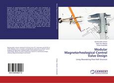 Buchcover von Modular Magnetorheological Control Valve Design