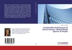 Copertina di Sustainable Architecture & Social Science: Mixed-Mode Spaces & People