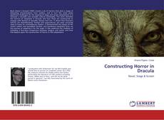 Couverture de Constructing Horror in Dracula
