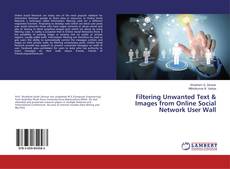 Buchcover von Filtering Unwanted Text & Images from Online Social Network User Wall