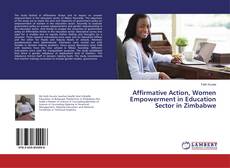 Buchcover von Affirmative Action, Women Empowerment in Education Sector in Zimbabwe