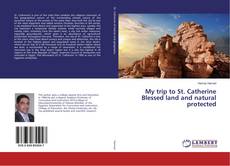 Buchcover von My trip to St. Catherine Blessed land and natural protected