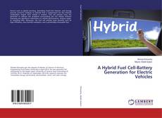 Copertina di A Hybrid Fuel Cell-Battery Generation for Electric Vehicles