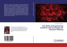 Borítókép a  Life Skills of Engineering students and its Impact on Decision Making - hoz