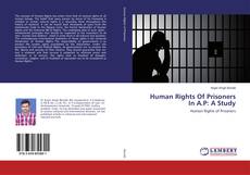 Bookcover of Human Rights Of Prisoners In A.P: A Study