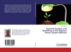 Buchcover von Dynamic Analysis and Modelling of the Nigerian Power System Network
