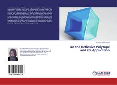 Buchcover von On the Reflexive Polytope and its Application