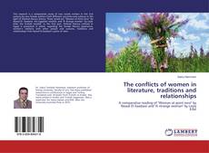 Buchcover von The conflicts of women in literature, traditions and relationships