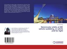 Buchcover von Noncircular orbits at MC vehicle wobbling, in whirls and for light