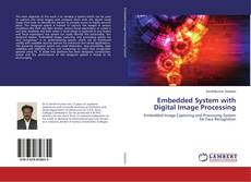 Buchcover von Embedded System with Digital Image Processing