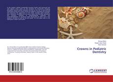 Buchcover von Crowns in Pediatric Dentistry